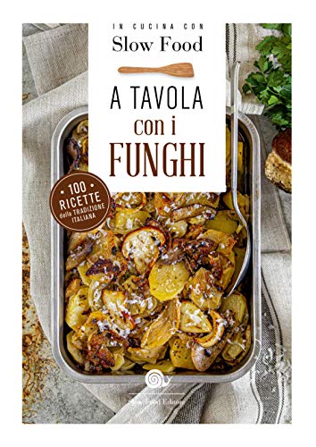 A Tavola Con I Funghi