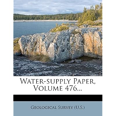 Water-supply Paper; Volume 476
