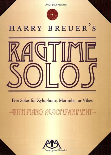 Harry Breuer's Ragtime Solos: 5 Solos for Xylophone, Marimba or Vibes      Kindle Edition