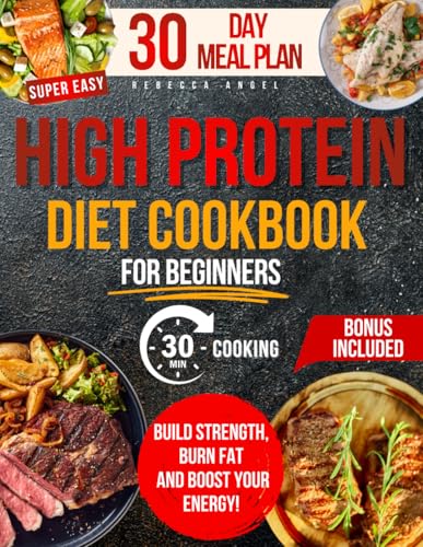 Super Easy & Tasty High Protein Cookbooks for Beginners: Master