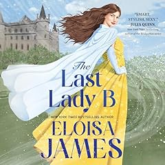 The Last Lady B Audiolibro Por Eloisa James arte de portada