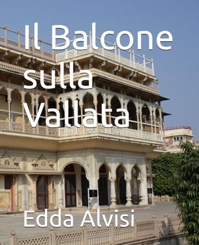 Il Balcone sulla Vallata: 4
