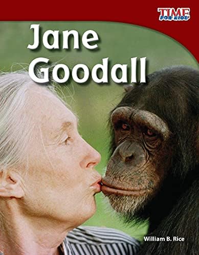 Teacher Created Materials - TIME For Kids Informational Text: Jane Goodall - Grade 3 - Guided Reading Level Q