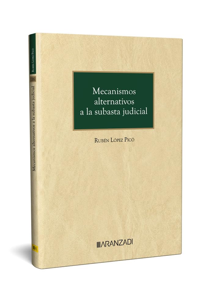 MECANISMOS ALTERNATIVOS A LA SUBASTA JUDICIAL (Monografías)