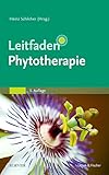  Leitfaden Phytotherapie: Mit Zugang zur Medizinwelt