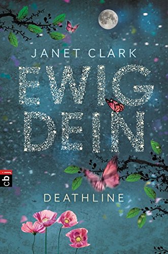 Deathline - Ewig dein (Die Deathline-Reihe, Band 1) Deathline - Ewig dein (Die Deathline-Reihe, Band 1)