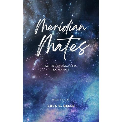 Meridian Mates by Lola G Belle episode artwork