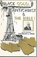 Black Gold, Antichrist & the Bible! B004INVS4C Book Cover
