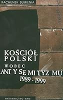 Rachunek sumienia: Kościół polski wobec antysemityzmu 1989-1999 : konferencja 20 stycznia 1999 r. : materiały 8370976697 Book Cover