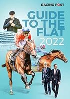 Racing Post Guide to the Flat 2022 1839500980 Book Cover