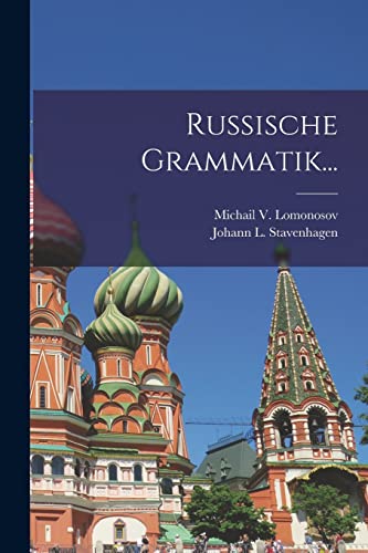 Russische Grammatik... (German Edition)