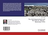 l p designs  The Irish Government and the S.D.L.P.: March - December 1973