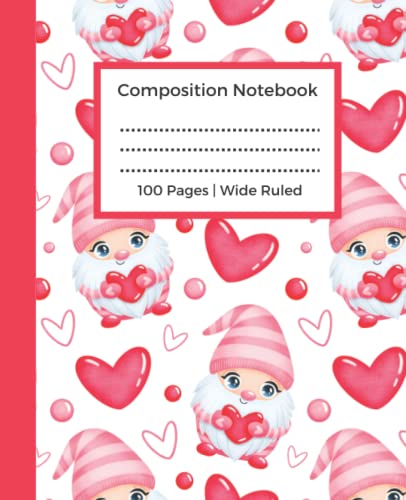 Composition Notebook: Cute Gnomes with Pink Hearts, Wide Ruled Student Notebook, for Kids, Teens and Home School