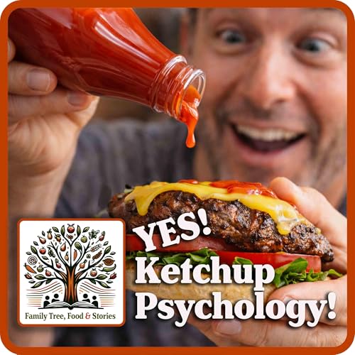 What Ketchup Teaches Us About Patience, Power, and Taste