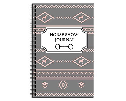 Horse Show Journal: Track Your Results from Equestrian Competitions (100 Pages)