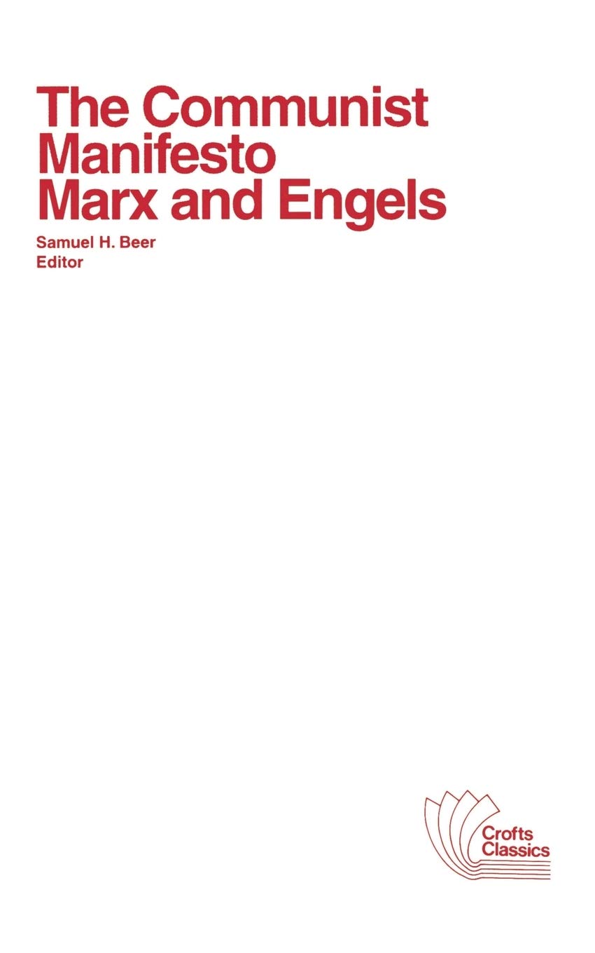 Wiley-Blackwell The Communist Manifesto: With Selections From The Eighteenth Brumaire Of Louis Bonaparte And Capital By Karl Marx: 3 (Crofts Classics)