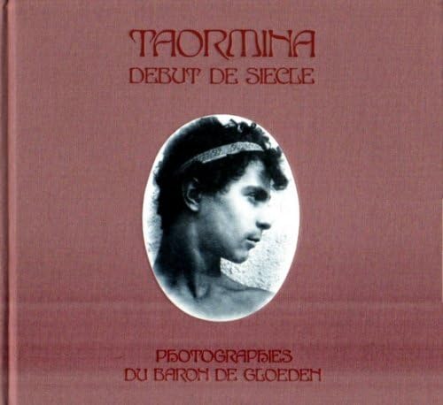 Taormina: Debut de siecle (French Edition)