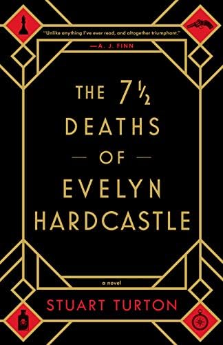 The 7 1/2 Deaths of Evelyn Hardcastle Hardcover – September 18, 2018