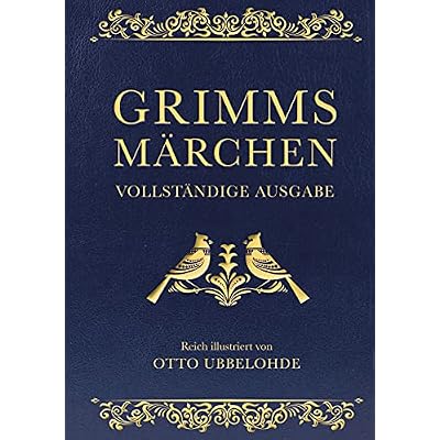 Grimms M&auml;rchen - vollst&auml;ndig und illustriert