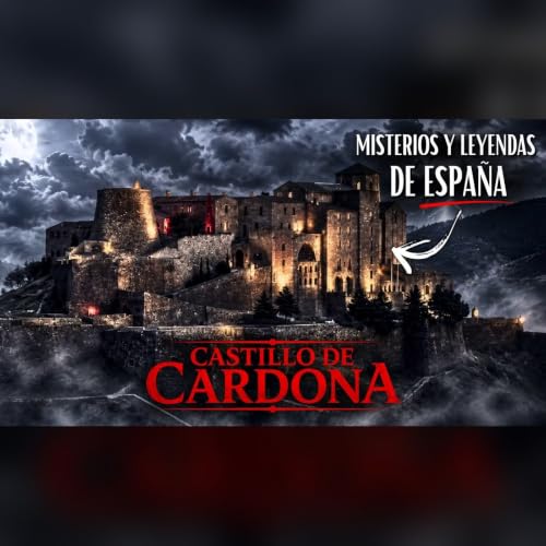 La leyenda oscura del Castillo de Cardona que nadie te cont&oacute;