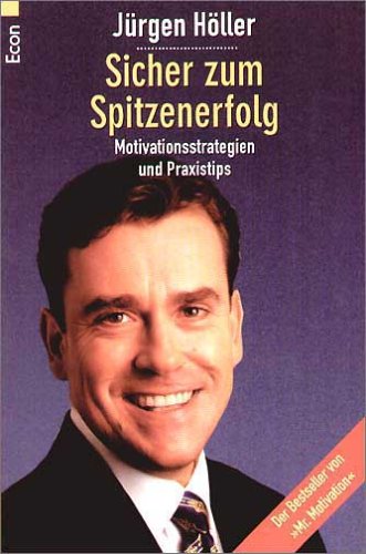 Spitzenerfolg: Motivationsstrategien und Praxistips