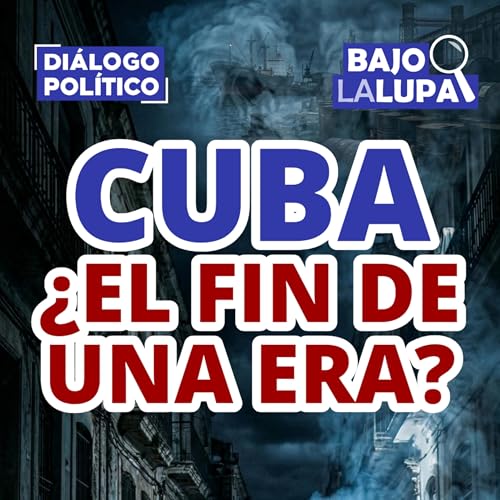 Cuba: &iquest;El fin de una era?