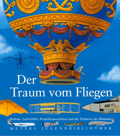 Der Traum vom Fliegen Der Traum vom Fliegen