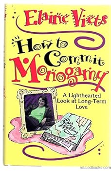 Hardcover How to Commit Monogamy: A Lighthearted Look at Long-Term Love Book