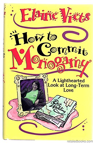 How to Commit Monogamy