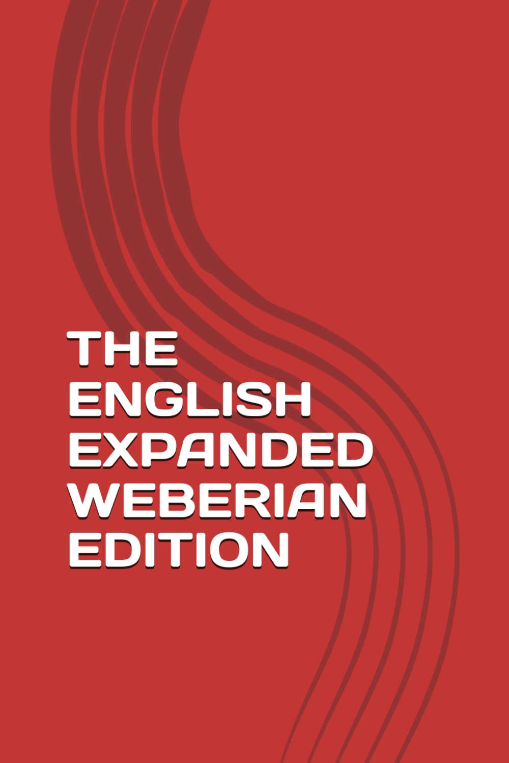 THE ENGLISH EXPANDED WEBERIAN EDITION
