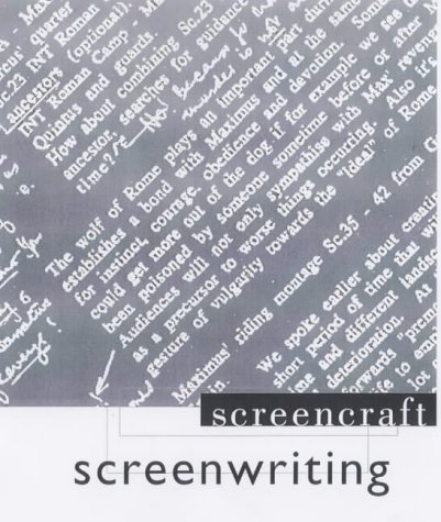 Screencraft Screenwriting le manuel pour écrire votre film au quotidien