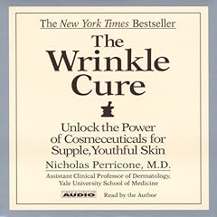 The Wrinkle Cure Audiobook By Nicholas Perricone M.D. M.D. cover art