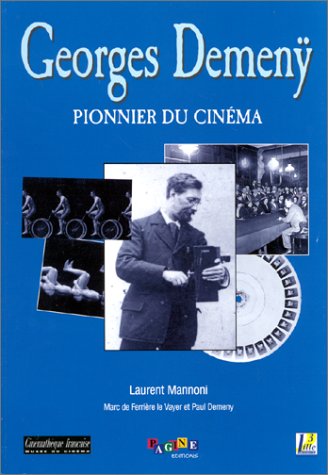 Amazon.fr Demenÿ Pionnier du cinéma MANNONI Laurent Livres