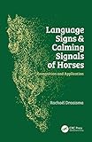 Language Signs and Calming Signals of Horses: Recognition and Application