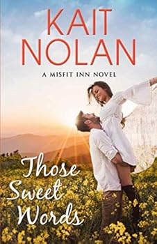 Paperback Those Sweet Words (The Misfit Inn) Book
