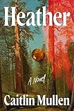 Heather: A Novel