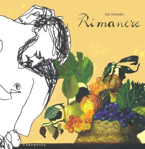Rimanere. Ediz. illustrata Rimanere. Ediz. illustrata