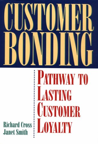 Buy Customer Bonding: Pathway to Customer Loyalty — BookShops.in
