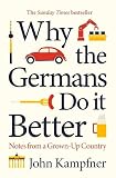 Why the Germans do it better: Notes from a Grown-Up Country
