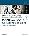 CCNP Collaboration Core CLCOR 350-801 Official Cert Guide