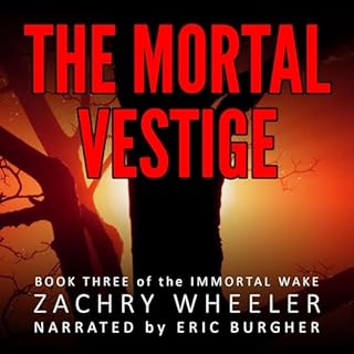 The Mortal Vestige Audiolibro Por Zachry Wheeler arte de portada