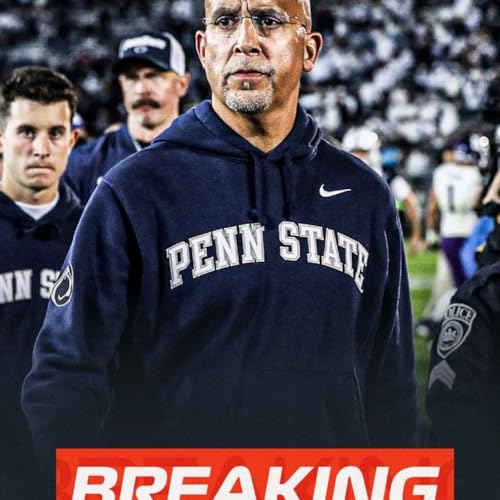 Why Penn State fired James Franklin now | Candidates for the Nittany Lions' next coach Podcast Por arte de portada