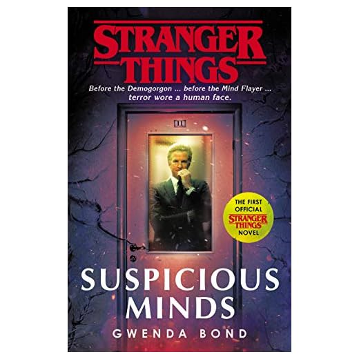 Stranger Things. Suspicious Minds: The First Official Novel (Stranger Things, 1)