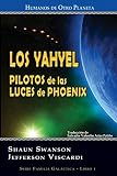 Los Yahyel: Pilotos de las Luces de Phoenix (Spanish Edition)