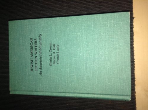 Jewish American Fiction Writers: An Annotated Bibliography