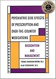Psychiatric Side Effects of Prescription and Over-the-Counter Medications: Recognition and Management