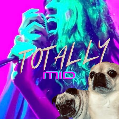 Couverture de Totally Mid