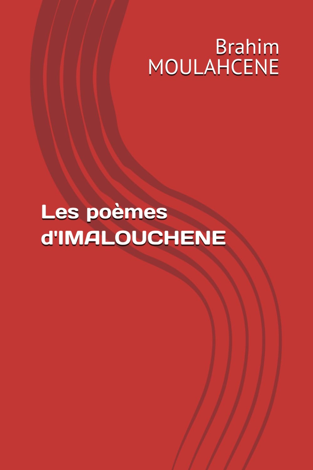 Les poèmes d'IMALOUCHENE