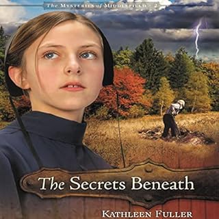 The Secrets Beneath Audiobook By Kathleen Fuller cover art