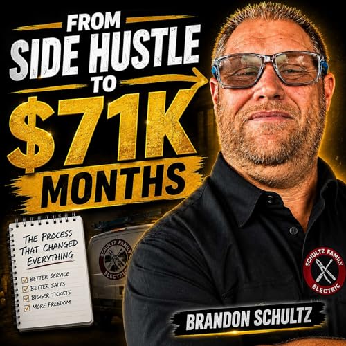 S3 EP38 From Side Hustle to $71K Months | Brandon Schultz